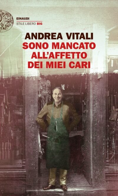 Sono mancato all'affetto dei miei cari