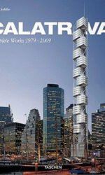 Calatrava: Complete Works 1979-2009