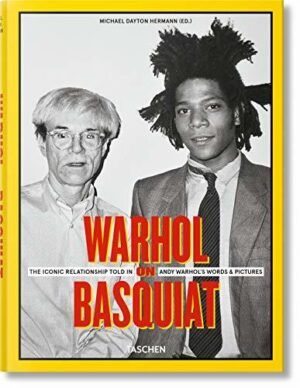 Warhol on Basquiat: The Iconic Relationship Told in Andy's Words and Pictures