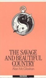 The Savage & Beautiful Country