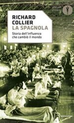 LA SPAGNOLA STORIA DELL'INFLUENZA CHE CAMBIO' IL M