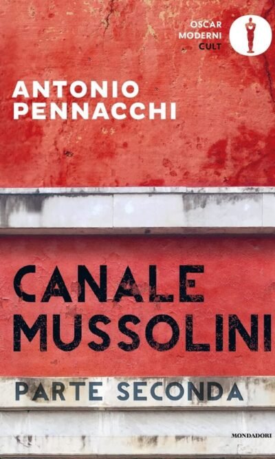 Canale Mussolini. Parte seconda
