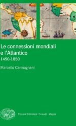 Le connessioni mondiali e l'Atlantico 1450-1850