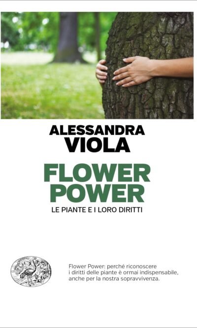 Flower Power: Le piante e i loro diritti