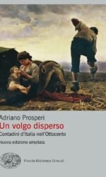 Un volgo disperso. Contadini d'Italia nell'Ottocento