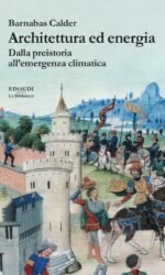 Architettura ed energia: Dalla preistoria all'emergenza climatica
