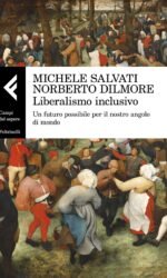 Liberalismo inclusivo. Un futuro possibile per il nostro angolo di mondo
