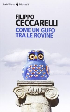 Come un gufo tra le rovine