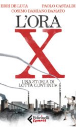 L'ora X. Una storia di Lotta Continua