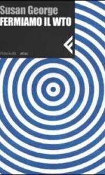 Fermiamo il WTO