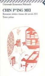 Chin P'ing Mei. Romanzo erotico cinese del secolo XVI