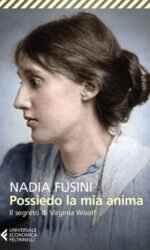 Possiedo la mia anima: Il segreto di Virginia Woolf