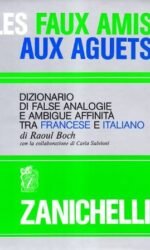 Les faux amis aux aguets