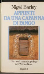 Appunti da una capanna di fango: diario di un antropologo nell'Africa nera