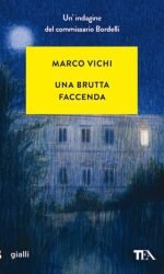 Una brutta faccenda. Un'indagine del commissario Bordelli