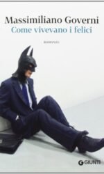 Come vivevano i felici