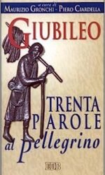 Giubileo. Trenta parole al pellegrino