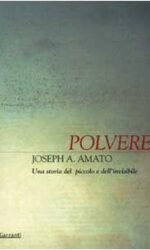 Polvere. Una storia del piccolo e dell'invisibile