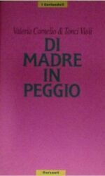 Di madre in peggio