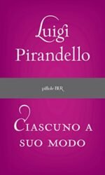 Ciascuno a suo modo