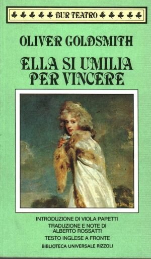 Ella si umilia per vincere. Testo inglese a fronte