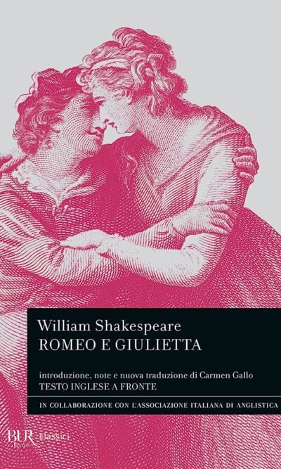 Romeo e Giulietta. Testo inglese a fronte. Ediz. bilingue