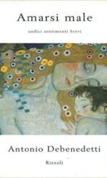 Amarsi male: Undici sentimenti brevi