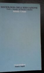 Sociologia dell'educazione. Teorie e ricerche sul sistema scolastico