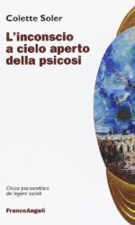 L'inconscio a cielo aperto della psicosi