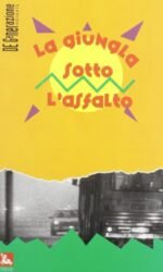 La giungla sotto l'asfalto