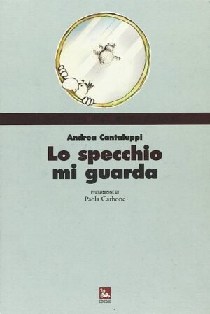 Lo specchio mi guarda