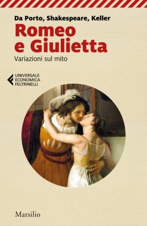 Romeo e Giulietta: variazioni sul mito