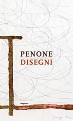 Penone. Disegni