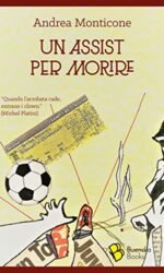 Un assist per morire