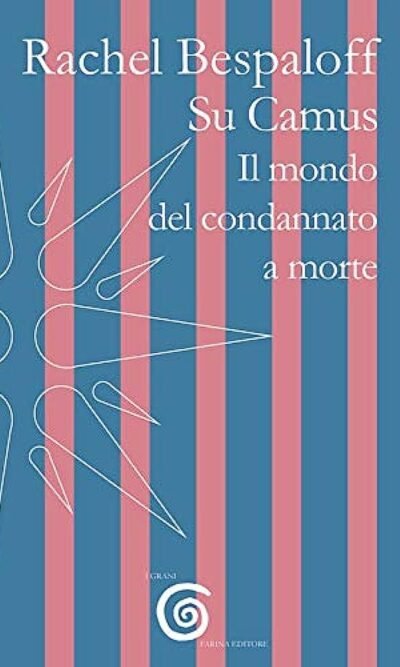 Su Camus. Il mondo del condannato a morte
