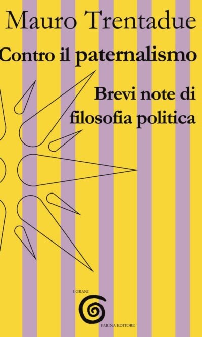Contro il paternalismo. Brevi note di filosofia politica