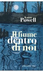 Il fiume dentro di noi