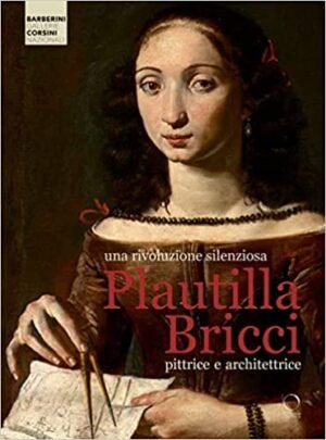 Plautilla Bricci pittrice e architettrice