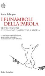 I FUNAMBOLI DELLA PAROLA