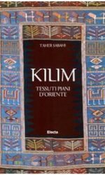 Kilim: Tessuti Piani d'Oriente