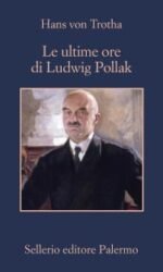 Le ultime ore di Ludwig Pollak