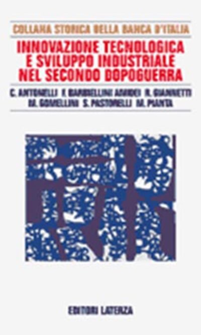 Innovazione tecnologica e sviluppo industriale nel secondo dopoguerra