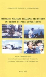 Le missioni delle forze armate italiane fuori area: profili giuridici della partecipazione nazionale alle "peace support operations""