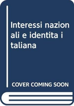 Interessi Nazionali E Identita Italiana