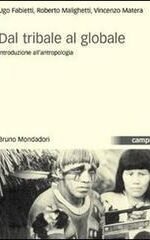 Dal tribale al globale: Introduzione all'antropologia