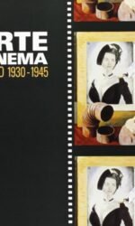 Arte E Cinema: Torino 1930-1945