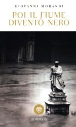 POI IL FIUME DIVENTO' NERO