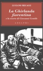 La Ghirlanda fiorentina e la morte di Giovanni Gentile