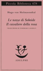 Le nozze di Sobeide-Il cavaliere della rosa