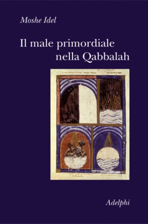 Il male primordiale nella Qabbalah